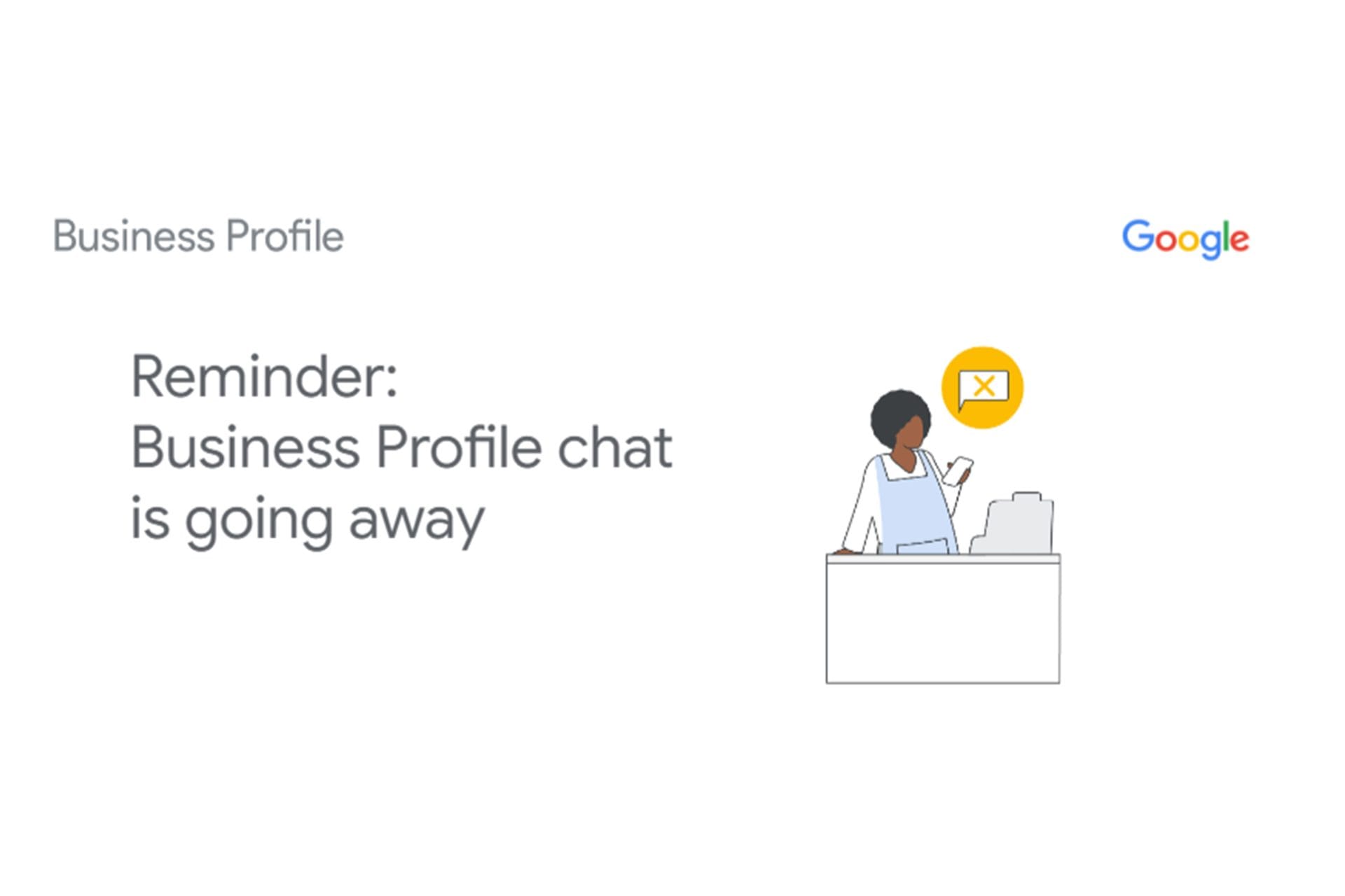 Google business profile chat is going away Google Business Profile Chat