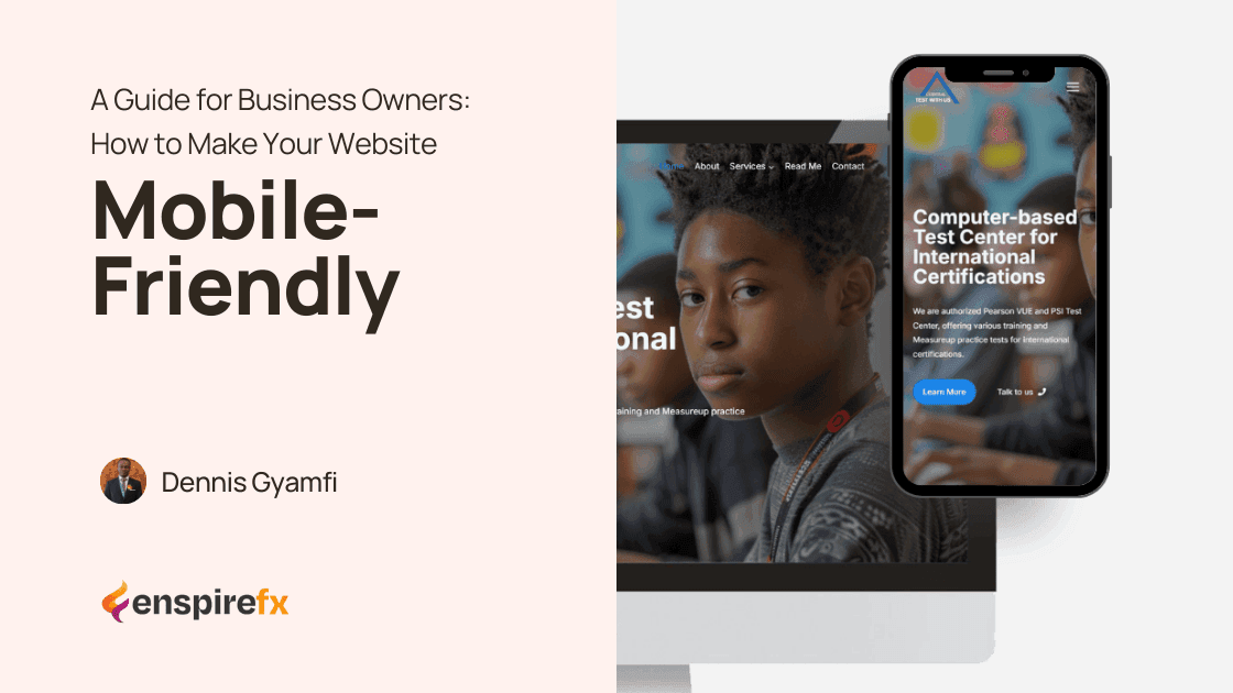 How to Make Your Website Mobile-Friendly: A Guide for Business Owners Mobile-friendly Web Design - Premium Web Design Company