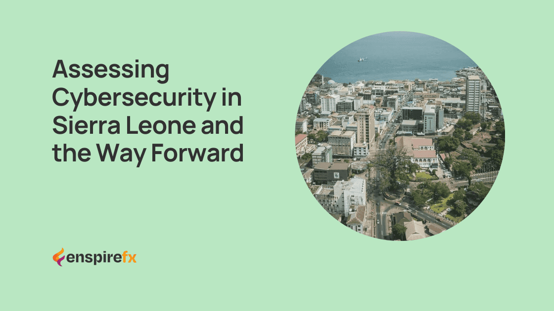 Cybersecurity in Sierra Leone and the Way Forward