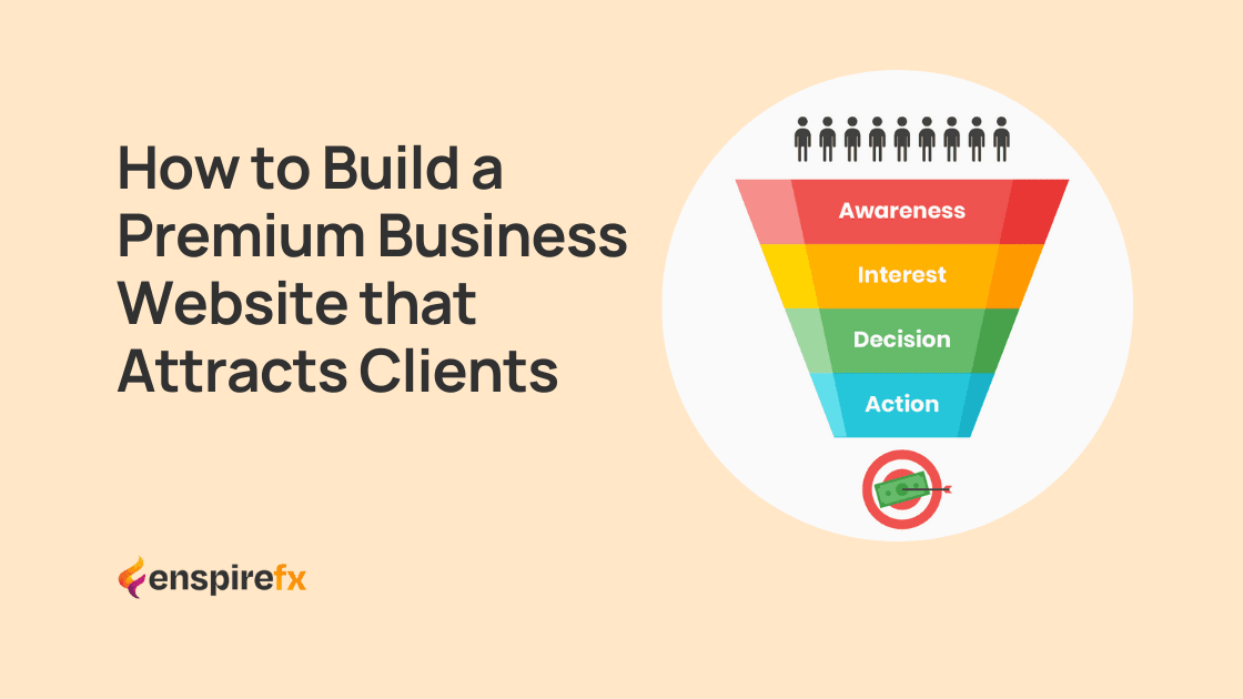 How to Build a Premium Business Website that Attracts Clients - Web Design Company