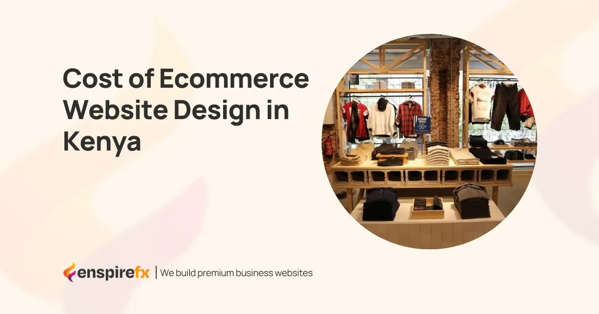 Cost of Ecommerce Website Design in Kenya