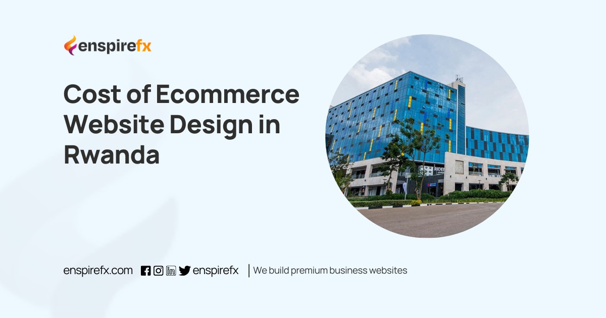 Cost of Ecommerce Website Design in Rwanda Cost of Ecommerce Website Design in Rwanda