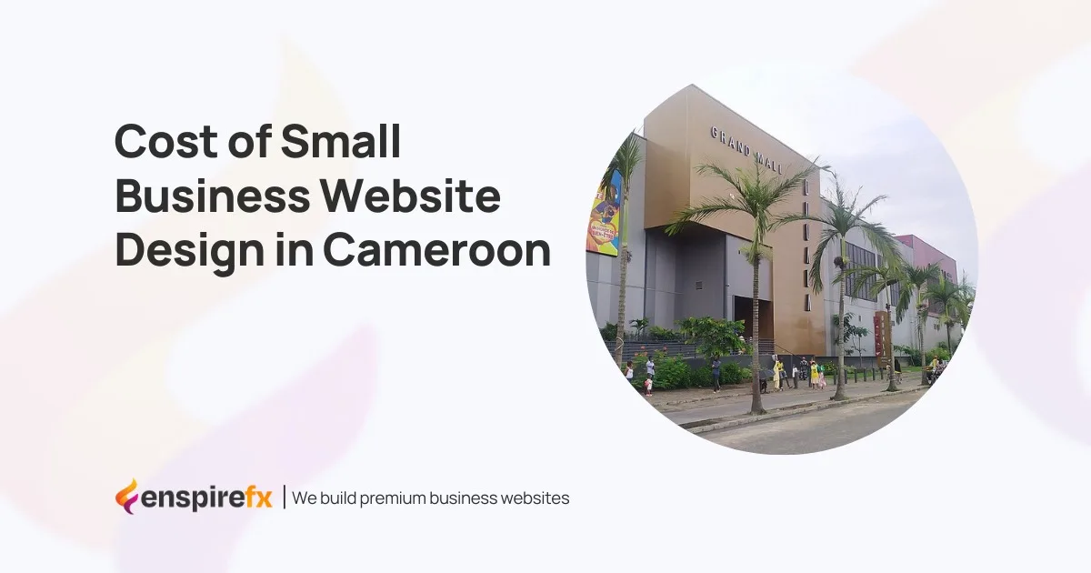 Cost of Small Business Website Design in Cameroon