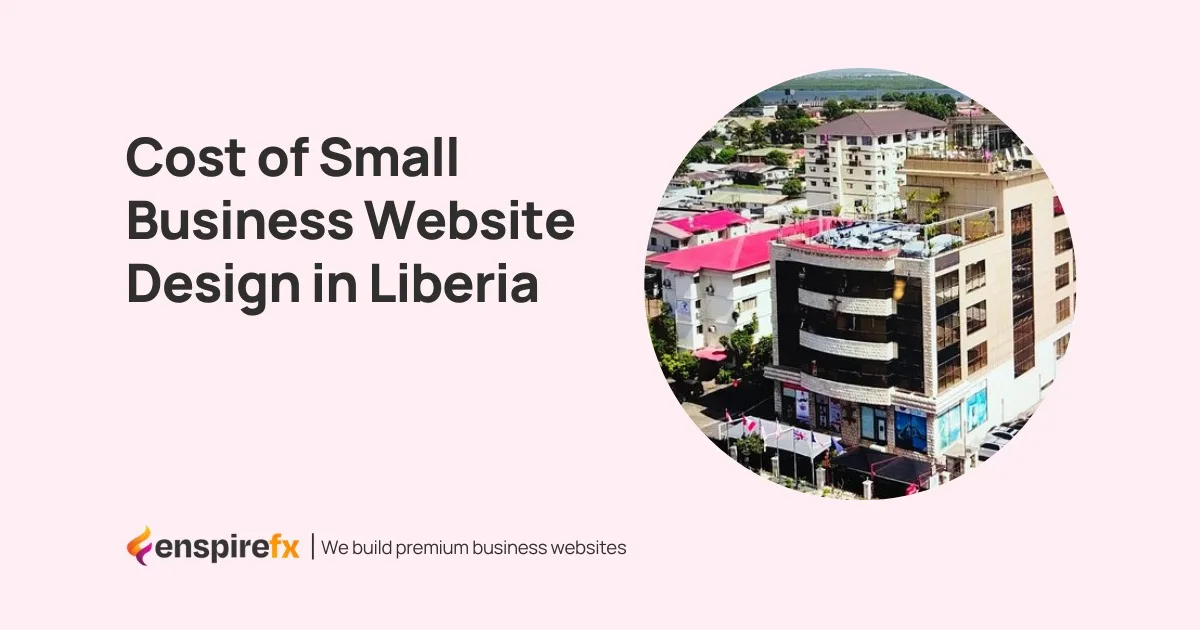 Cost of Small Business Website Design in Liberia