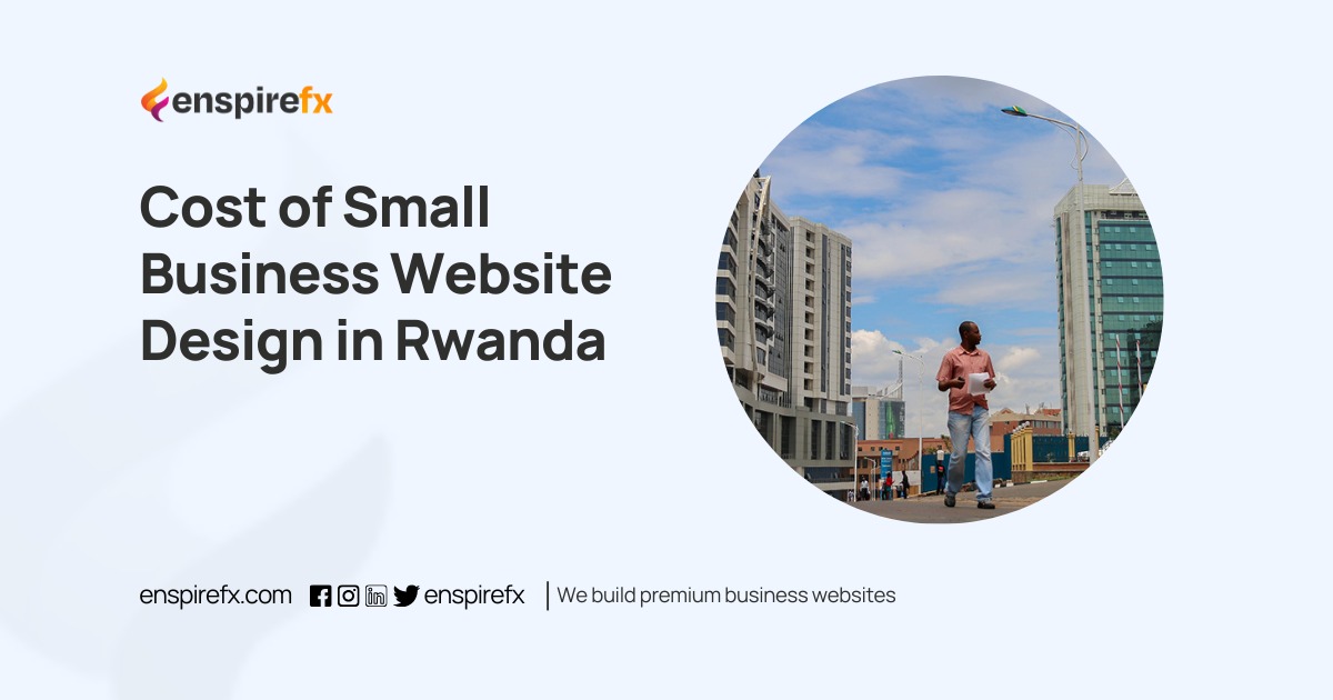 Cost of Small Business Website Design in Rwanda Cost of Small Business Website Design in Rwanda