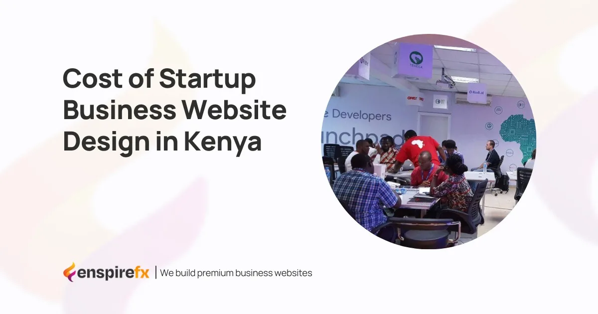Cost of Startup Business Website Design in Kenya