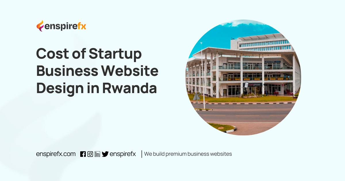 Cost of Startup Business Website Design in Rwanda Cost of Startup Business Website Design in Rwanda