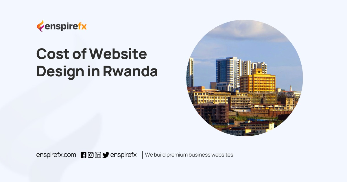 Cost of Website Design in Rwanda Cost of Website Design in Rwanda