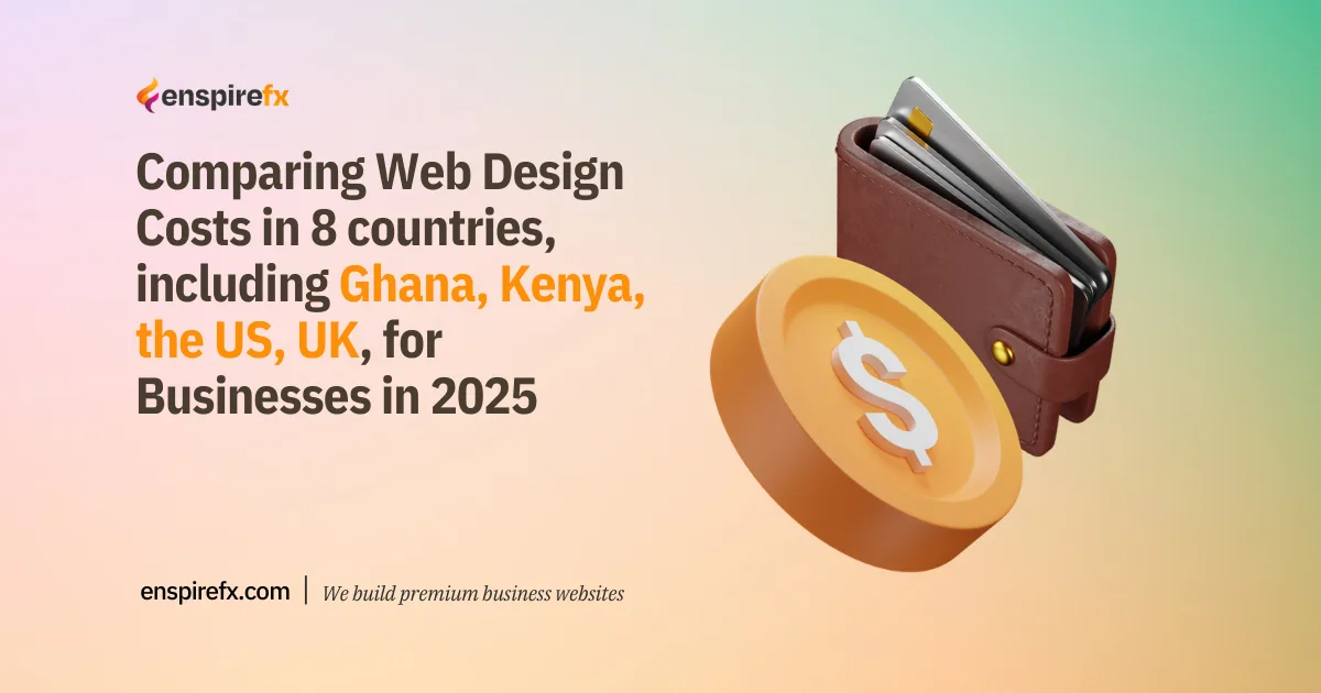 Comparaison des coûts de conception de sites web dans 8 pays, dont le Ghana, le Kenya, les États-Unis et le Royaume-Uni, pour les entreprises Comparaison des coûts de conception de sites web dans 8 pays, dont le Ghana, le Kenya, les États-Unis et le Royaume-Uni, pour les entreprises en 2025